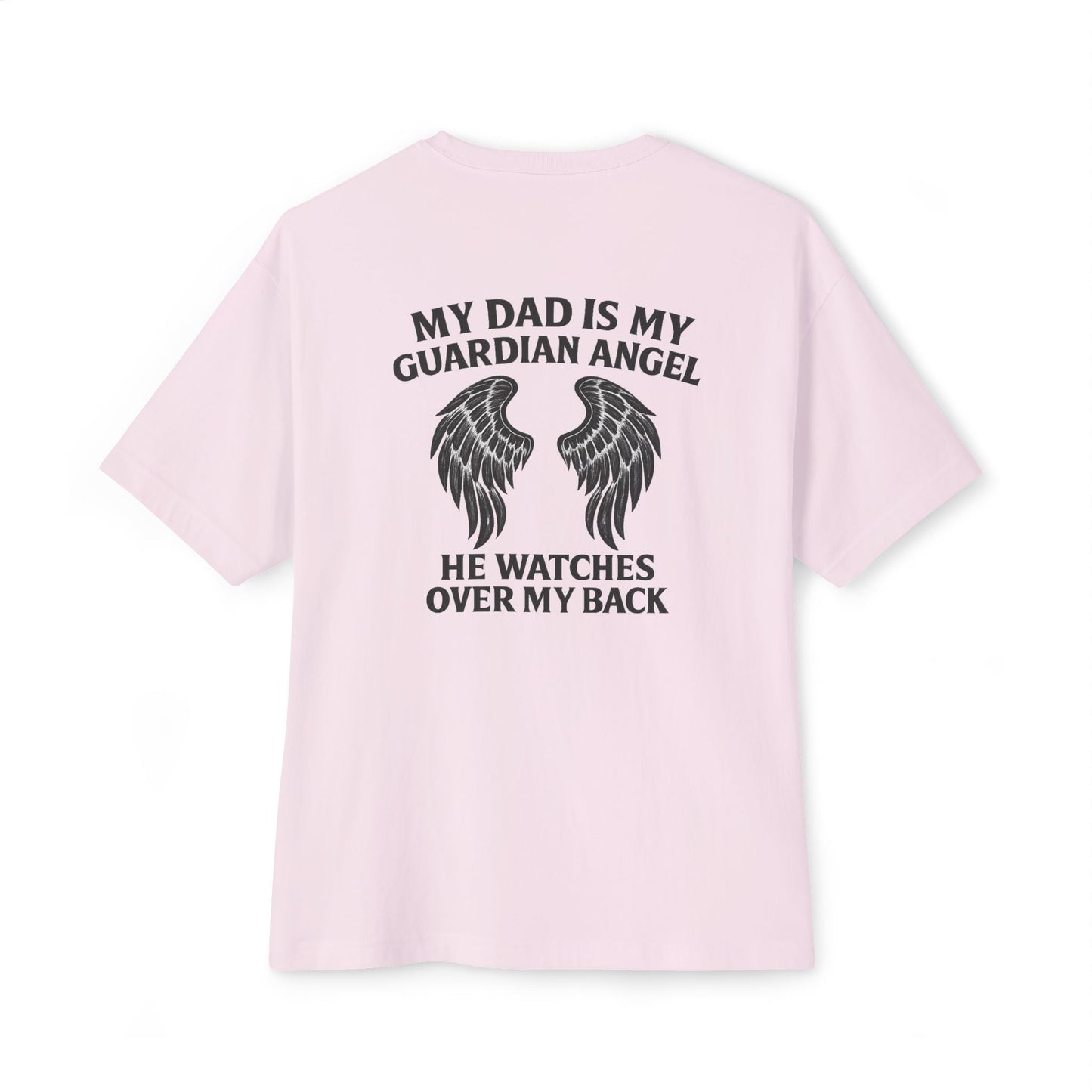 My Dad is My Guardian Angel Oversized Tee - Unisex Black T-Shirt with Wings Design