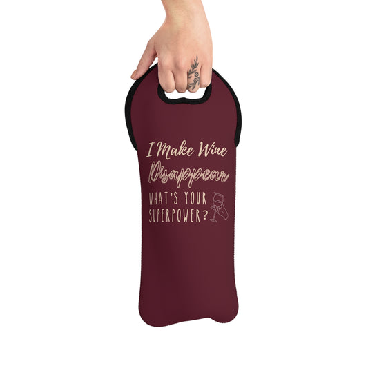 I Make Wine Disappear, What's Your Superpower Wine Tote Bag