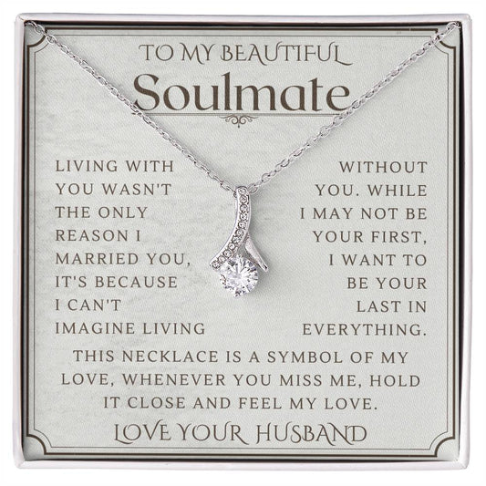 To My Soulmate, Wife necklace, Wife anniversary, Gift for Wife, Gift from husband, Gift for Soulmate, Anniversary necklace