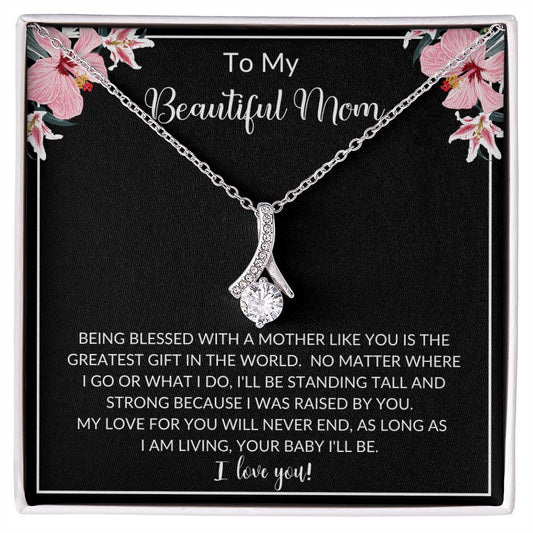 To My Beautiful Mom | Alluring Beauty necklace