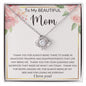 To My Beautiful Mom | Love Knot Necklace