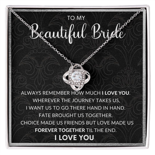 To My Beautiful Bride | Love Knot Necklace