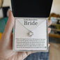 To My Bride - Bride Gift From Groom, Wedding Day Gift, Groom to Bride, Jewelry Gift from Groom to Bride, Beautiful Bride Necklace, To My Bride From Groom