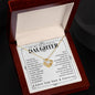 To My Daughter - Daughter Birthday - Graduation Gift - Daughter gift - Mother Daughter Gift - Father Daughter Gift - Daughter Birthday