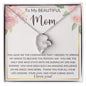 To My Beautiful Mom | Forever Love Necklace
