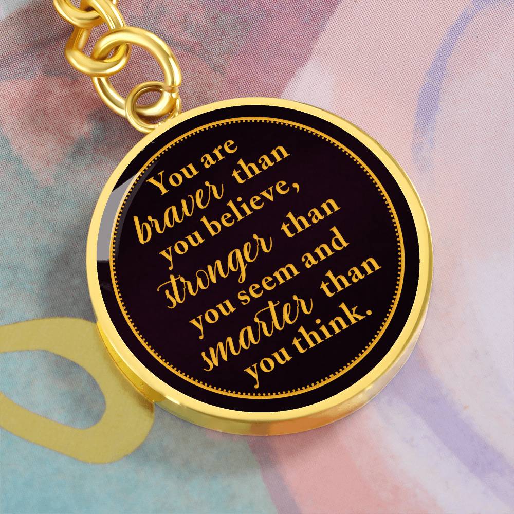 You are Braver, Stronger, Smarter