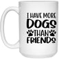 I have more Dogs than Friends
