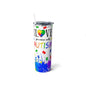 I Love Autism Skinny Steel Tumbler with Straw, 20oz