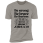 Faith T-Shirts | Be Strong, Be Brave, Be Fearless