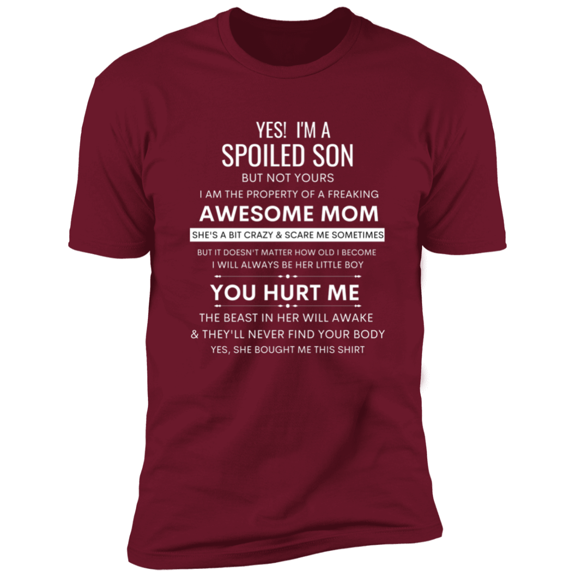 YES! I'm a Spoiled Son | Son t-shirt, Gift From Mom, Funny Family Shirt