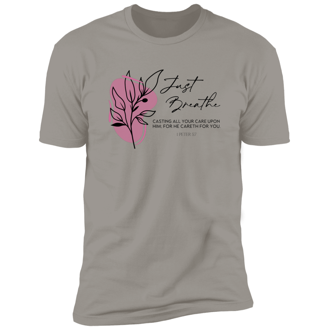Faith T-Shirts | Just Breathe