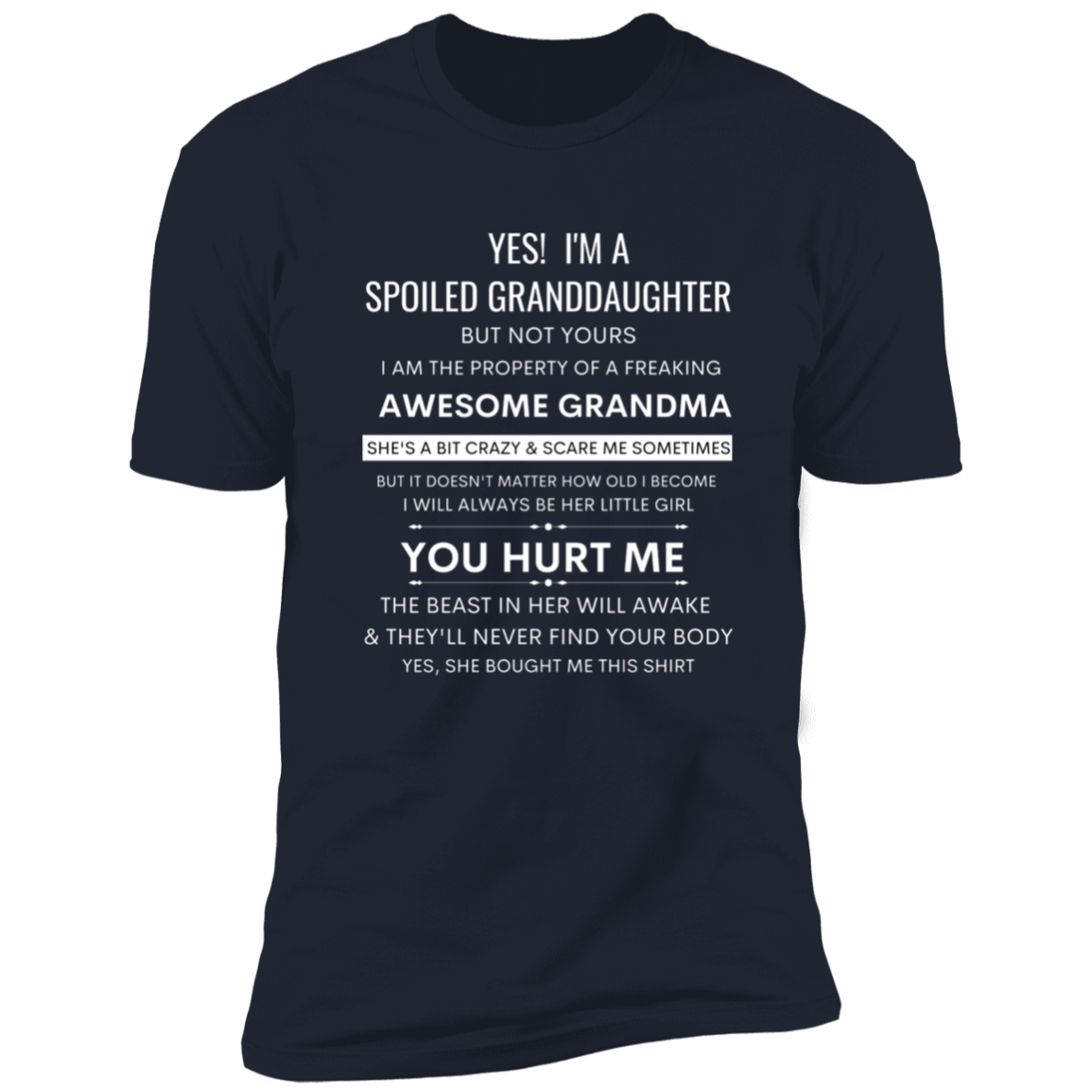 YES! I'm a Spoiled Granddaughter | Granddaughter t-shirt, Gift From Grandma, Funny Family Shirt