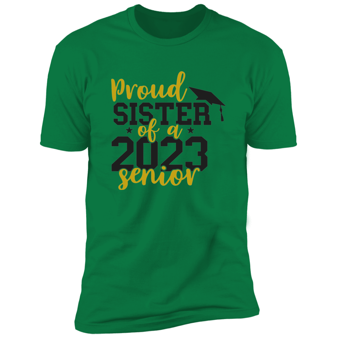 Proud Sister of a 2023 Senior T-Shirt