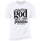 Faith T-Shirts | With God All Things Are Possible