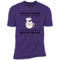T-Shirt Touch My Coffee I Will Slap You So Hard Even Google Won't Be Able To Find You (Black letters, Dog)