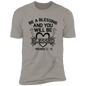 Faith T-Shirts | Be A Blessing and You Will Be Blessesed
