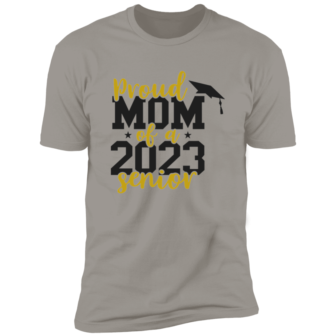 Proud Mom of a 2023 Senior T-Shirt
