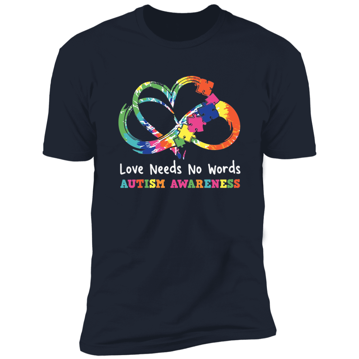 Love Needs No Words Autism T-Shirt