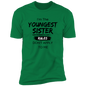T-Shirt I'm the Youngest Sister Rules Don't Apply To Me (Black Letters)