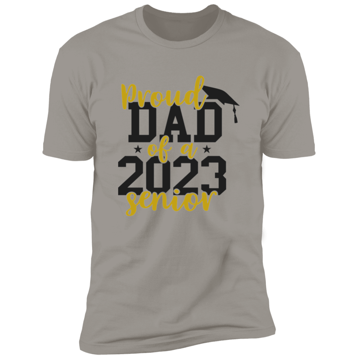 Proud Dad of a 2023 Senior T-Shirt