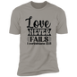 Love Never Fails Faith T-Shirt