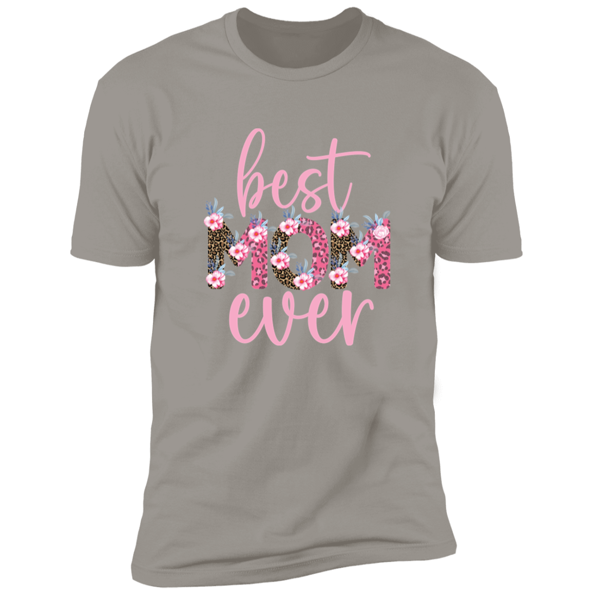Best Mom Ever T-Shirt | Mother's Day Gifts, Wedding Gift For Mom, Mom birthday gift
