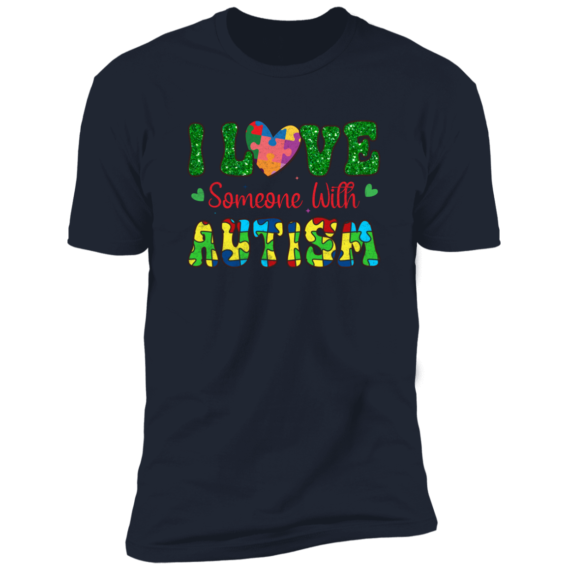 I Love Someone with Autism T-Shirt