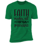 Faith T-Shirts | Faith Makes All Things Possible