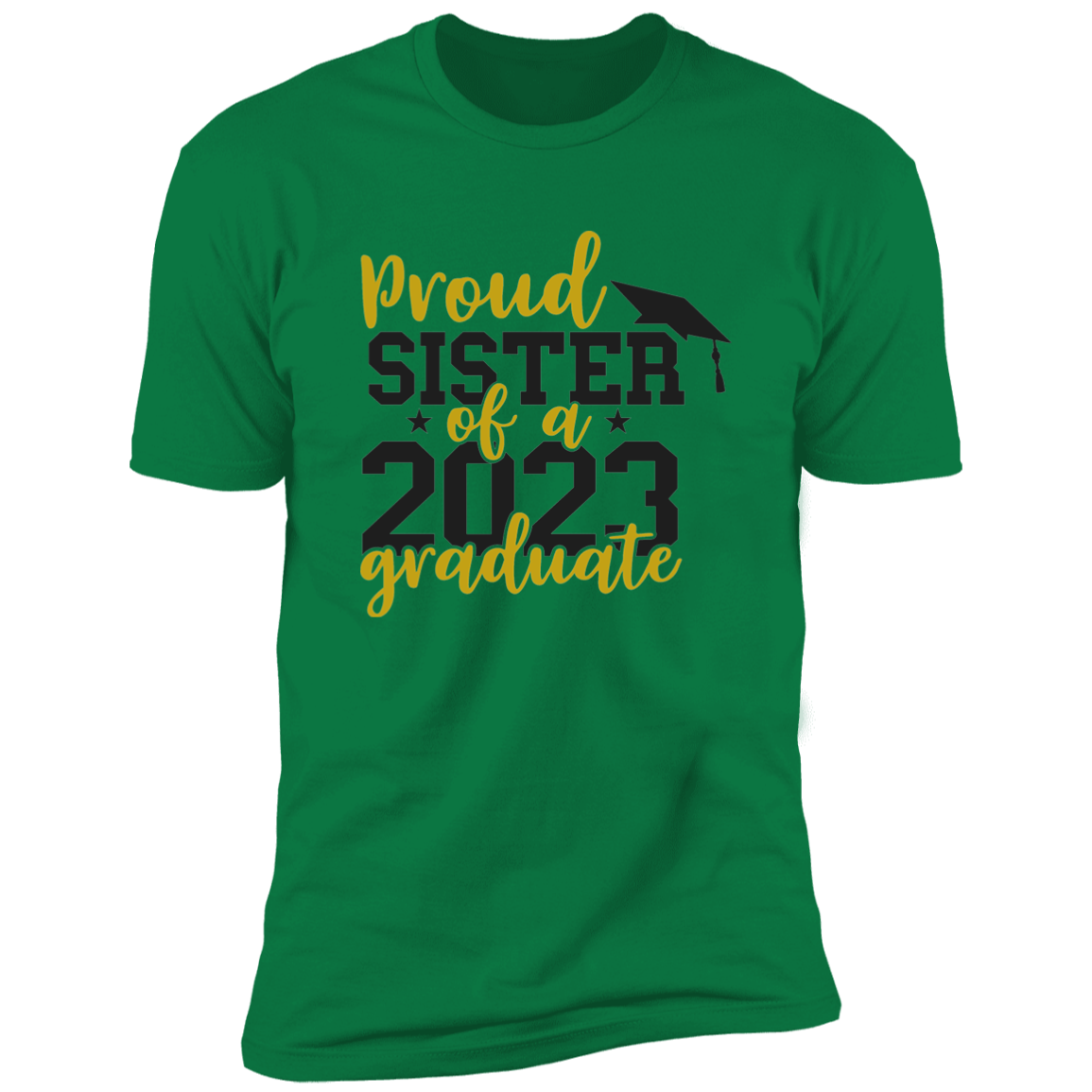 Proud Sister of a 2023 Graduate Tee