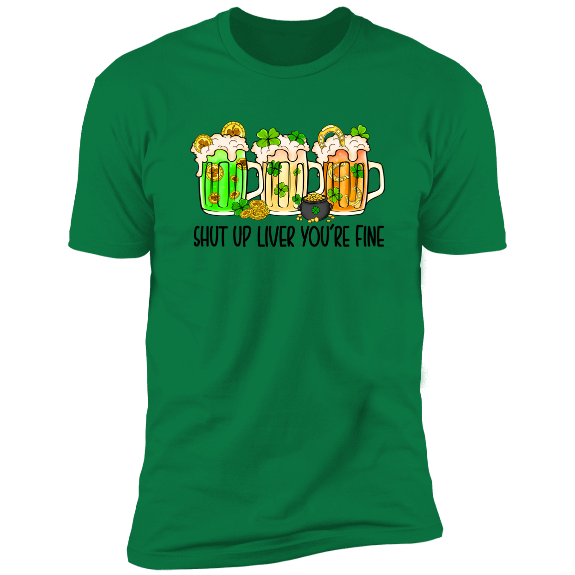 Shut Up Your Liver is Fine T-Shirt