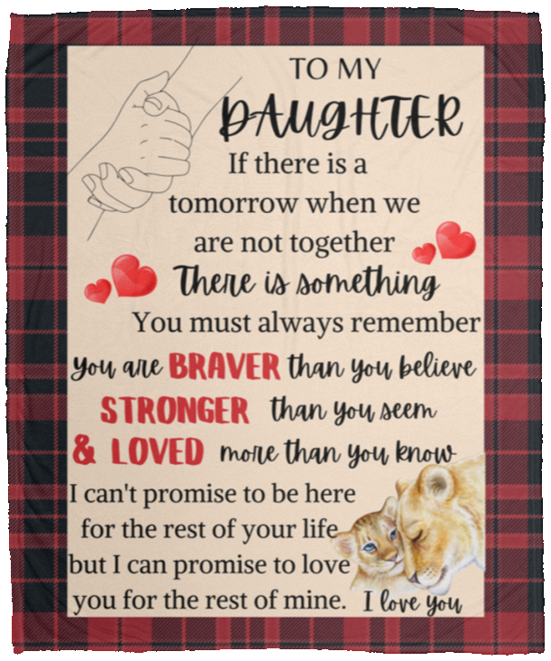To My Daughter | Braver Stronger Loved | Cozy Plush Fleece Blanket - 50x60