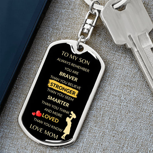 To My Son | Dog Tag Keychain | You are Braver