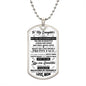 TO MY DAUGHTER DOG TAG | Daughter Necklace, Gift For Daughter, Daughter Dog Tag, Love Mom