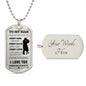 TO MY MAN DOG TAG | FIRST KISS FIRST DATE FIRST LOVE