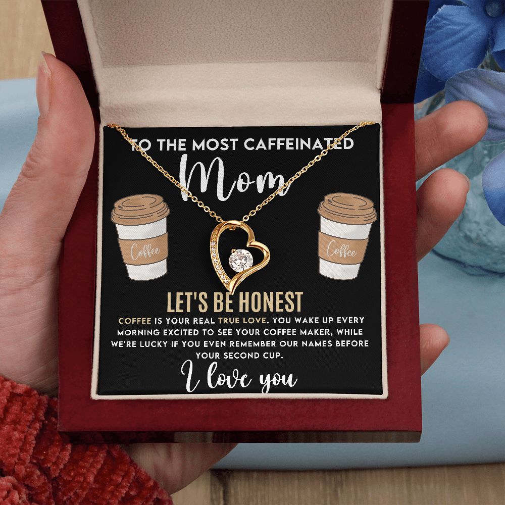 To the Most Caffeinated Mom | Forever Love Necklace