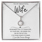 To My Beautiful Wife | Eternal Hope Necklace | I'll Always Be By Your Side