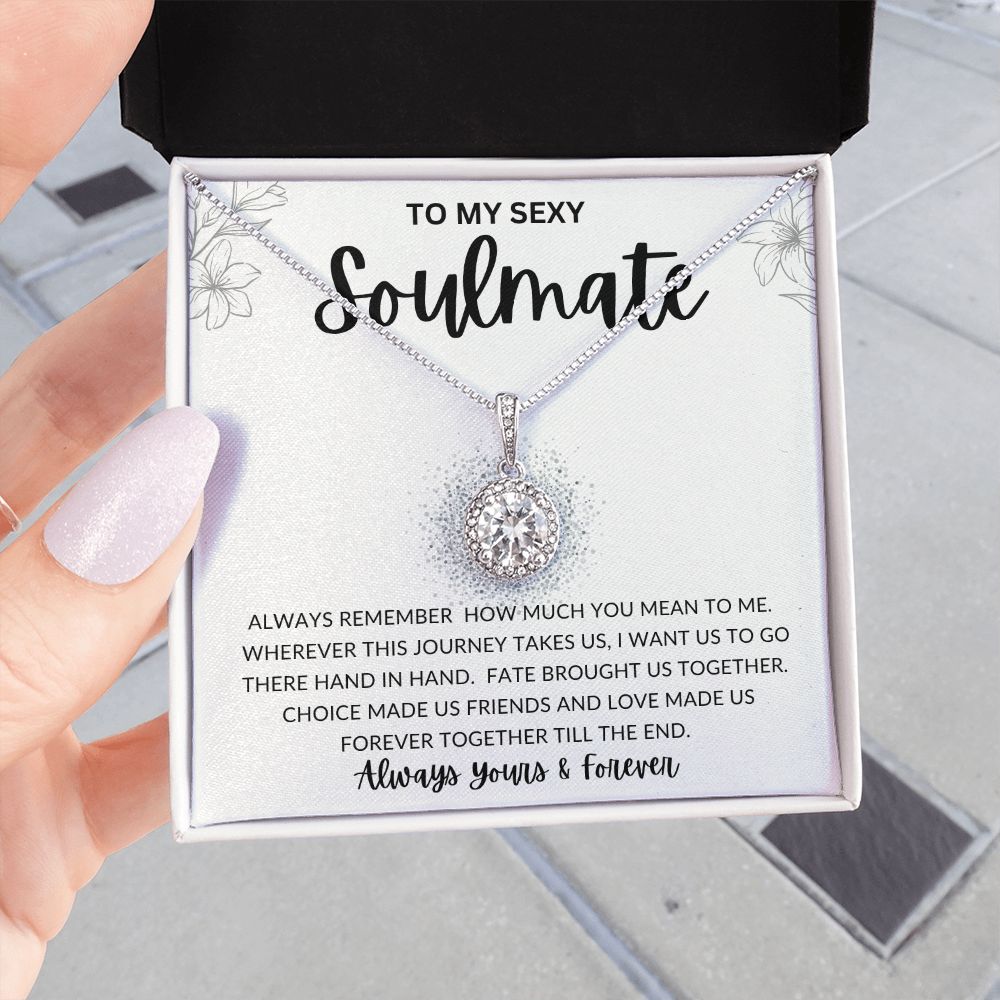To My Sexy Soulmate | Eternal Hope Necklace | Fate Brought Us Together