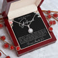 TO MY BEAUTIFUL GIRLFRIEND | Eternal Hope Necklace | PARTNER IN LIFE