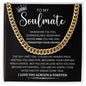 To My Soulmate | Cuban Link Chain