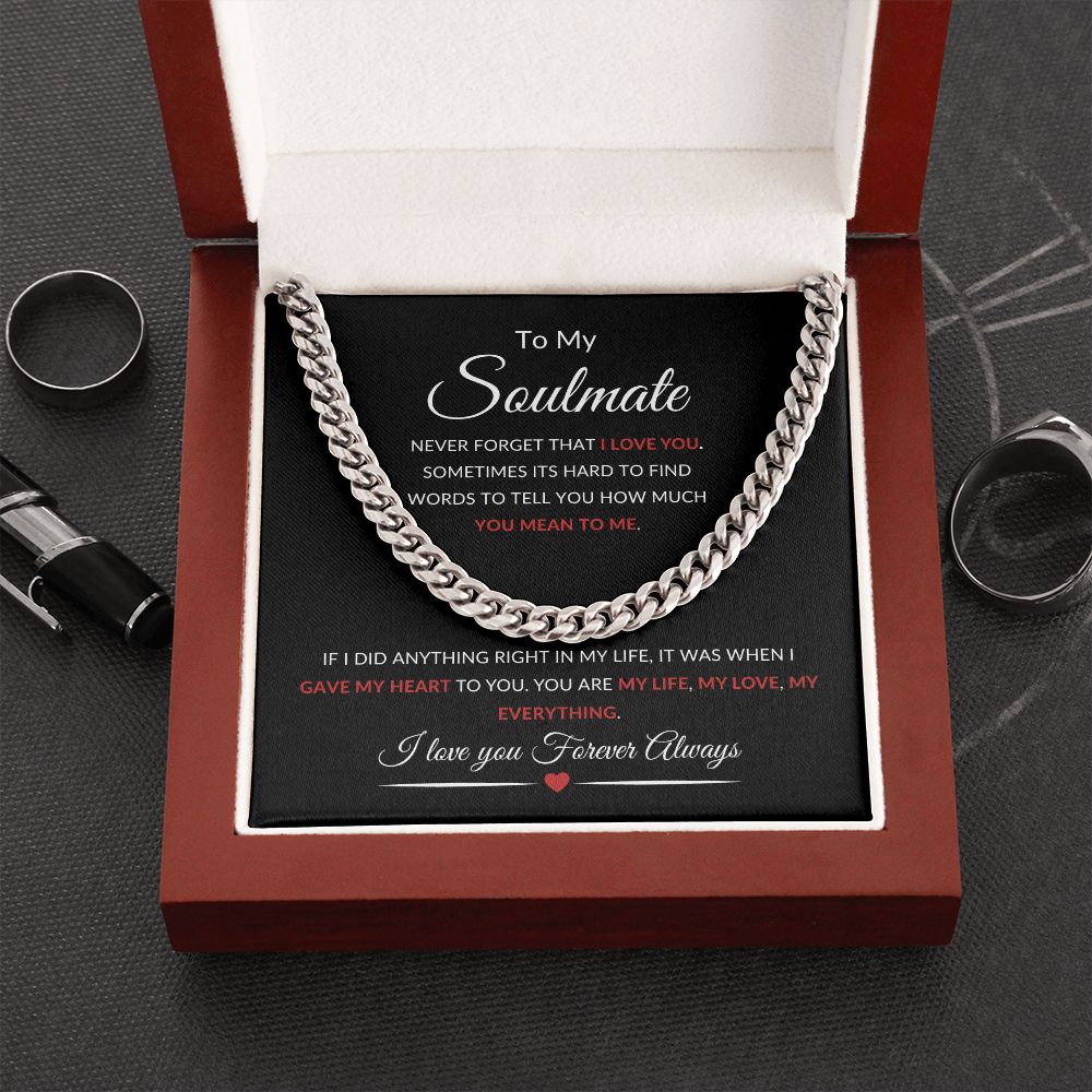 To My Soulmate Cuban Link Chain Never Forget That I Love You