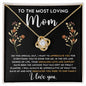 To The Most Loving Mom | Love Knot Necklace