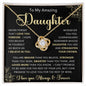 To My Amazing Daughter | Love Knot Necklace