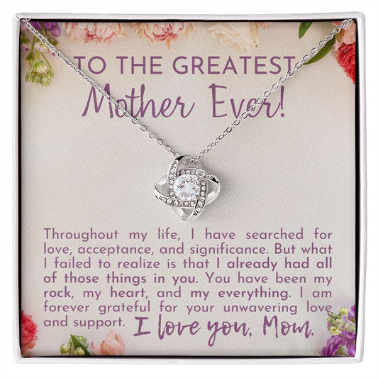 To The Greatest Mother Ever! | Love Knot Necklace