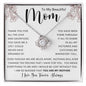 To My Beautiful Mom | Love Knot Necklace