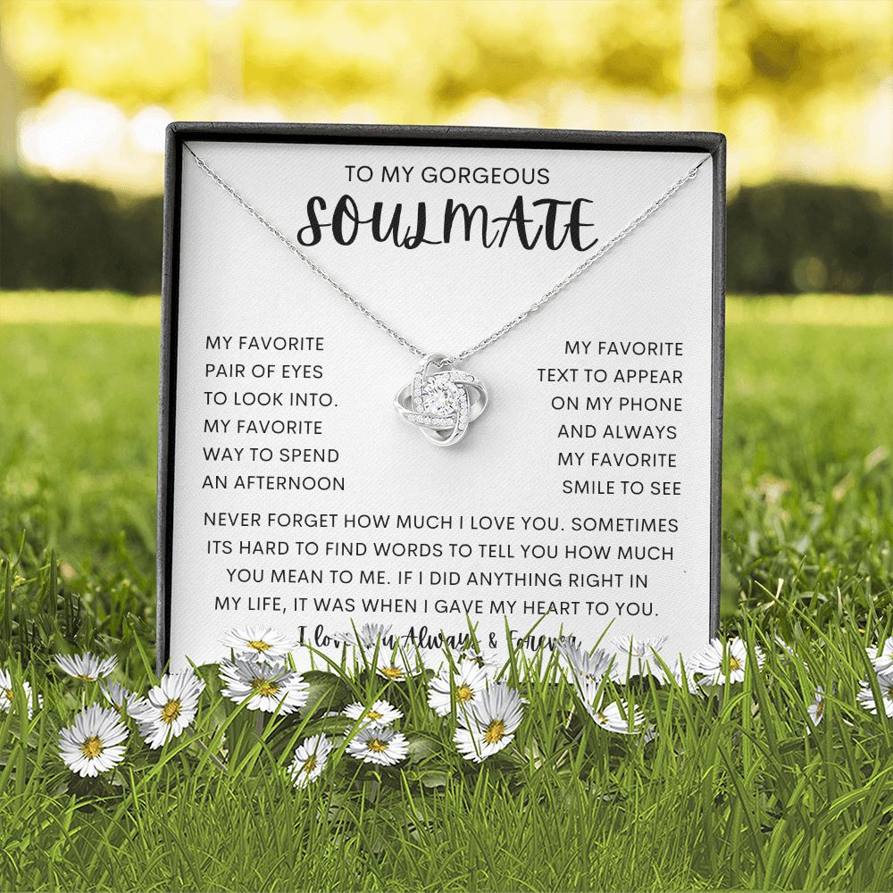 TO MY GORGEOUS SOULMATE | Love Knot Necklace | To My Soulmate, Gift for soulmate, Anniversary gift, Girlfriend necklace, Gift for wife, Birthday gift