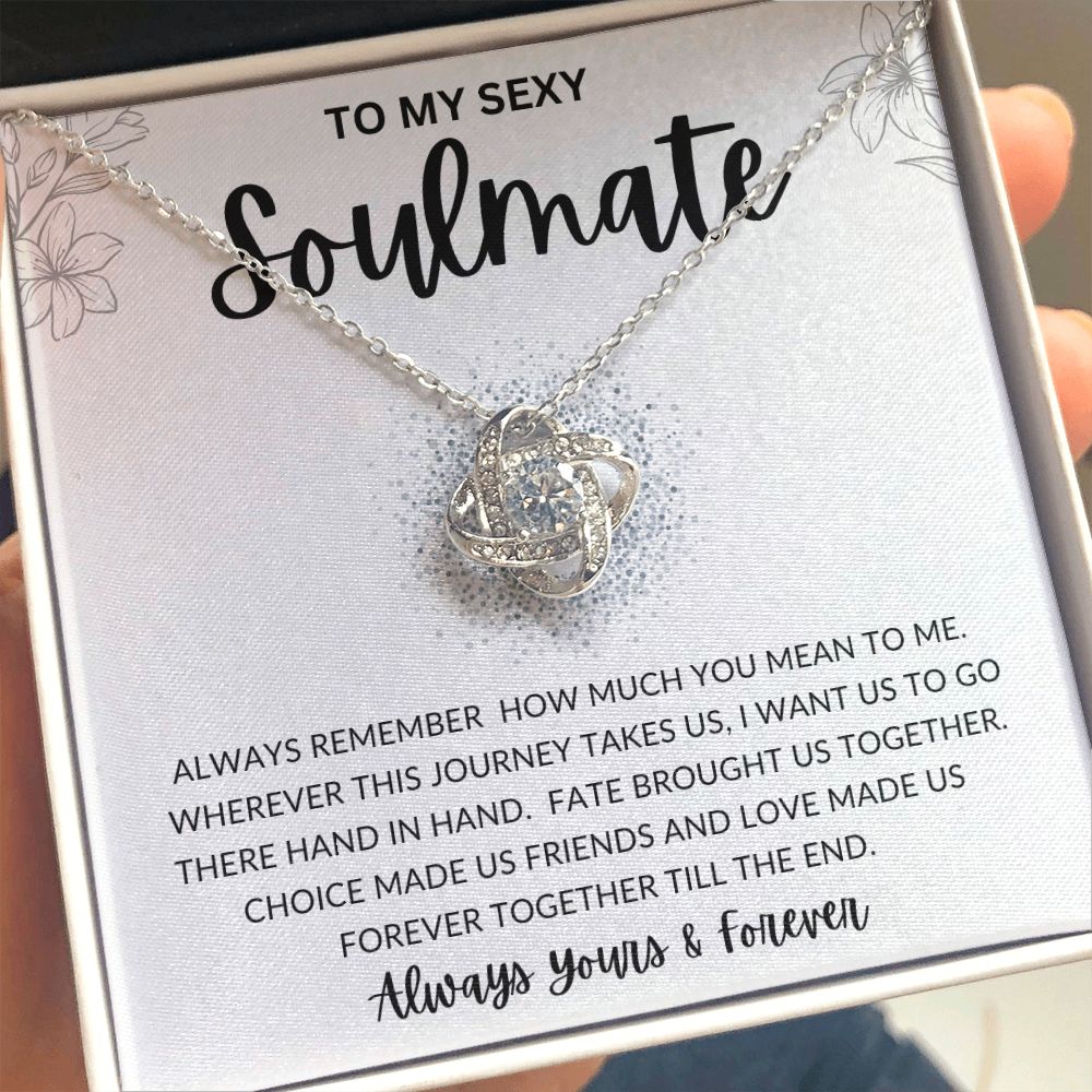 To My Sexy Soulmate | Love Knot Necklace | To My Soulmate, Gift for soulmate, Anniversary gift, Girlfriend necklace, Gift for wife, Birthday gift