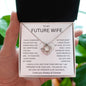 TO MY FUTURE WIFE | Love Knot Necklace | Soulmate gift, Anniversary gift, Gift for soulmate Wife necklace to my soulmate
