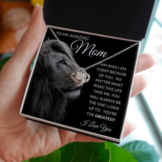 To My Amazing Mom | Love Knot Necklace | I Am Who I Am