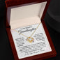 To My Beautiful Granddaughter | Love Knot Necklace | Braver, Stronger, Smarter