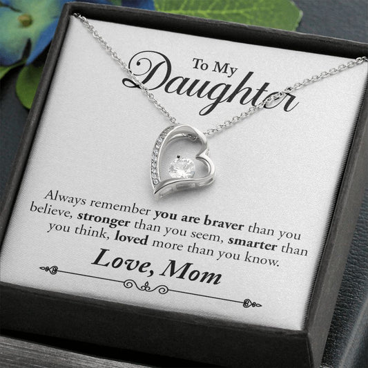 My Daughter | Braver Stronger Smarter - Forever Love Necklace | Gift from Mom